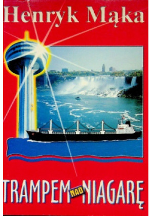 Trampem nad Niagarę - Henryk Mąka - książka  wyd. 2000