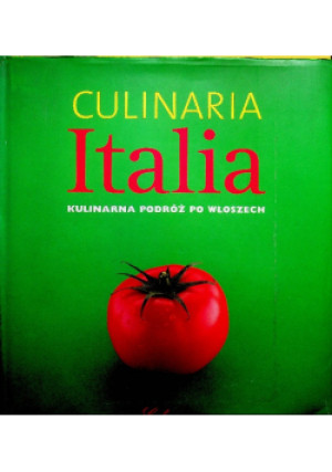 Culinaria Italia - książka  wyd. 2005