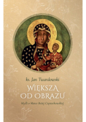 Większa od obrazu - Jan Twardowski - książka  wyd. 2024