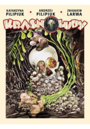 Krasnoludy - Andrzej Pilipiuk, Zbigniew Larwa, Katarzyna Pilipiuk - książka  wyd. 2014