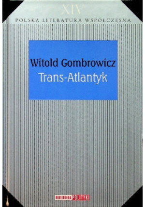 Polska literatura współczesna Tom XIV Trans Atlantyk - Witold Gombrowicz - książka  wyd. 1986