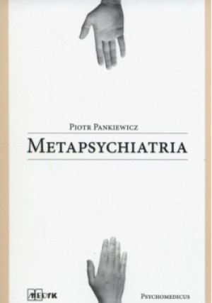 Metapsychiatria - Piotr Pankiewicz - książka  wyd. 2005