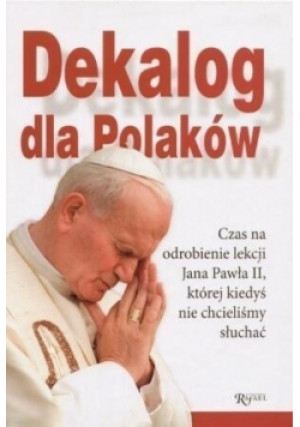 Dekalog dla Polaków - Praca Zbiorowa - książka  wyd. 2006