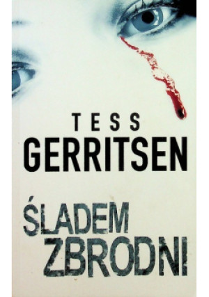 Śladem zbrodni Wydanie kieszonkowe - Tess Gerritsen - książka  wyd. 2017