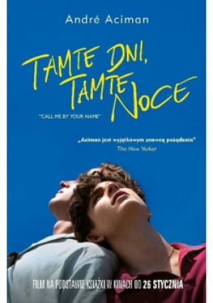 Tamte dni tamte noce - Andre Aciman - książka  wyd. 2018