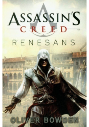Assassins Creed Renesans - Oliver Bowden - książka fantasy wyd. 2010
