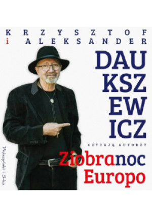 Ziobrano Europo - Krzysztof Daukszewicz - książka reportaż wyd. 2022