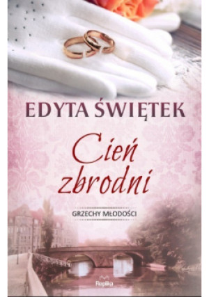 Cień zbrodni - Edyta Świętek - książka  wyd. 2020