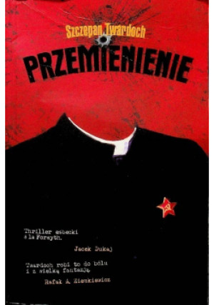 Przemienienie - Szczepan Twardoch - książka  wyd. 2008