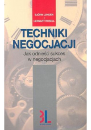 Techniki Negocjacji - Bjorn Lunden - książka  wyd. 2005