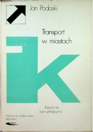 Transport w miastach - Jan Podoski - książka  wyd. 1977