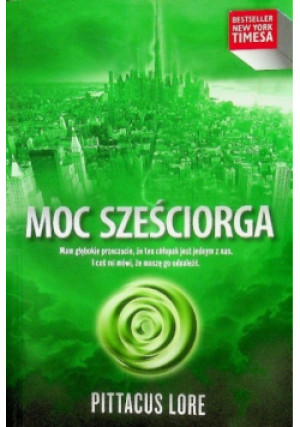 Moc sześciorga - Pittacus Lore - książka  wyd. 2012