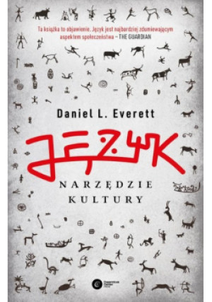 Język narzędzie kultury - Daniel L. Everett - książka  wyd. 2021