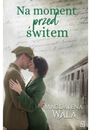 Na moment przed świtem - Magdalena Wala - książka  wyd. 2019