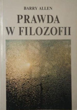 Prawda w filozofii - Barry Allen - książka  wyd. 1994
