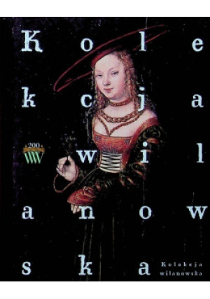 Kolekcja wilanowska - Jadwiga Mieleszko - książka historyczna wyd. 2005