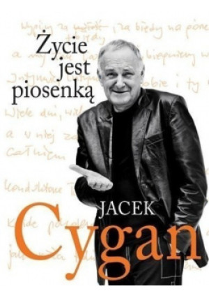 Życie jest piosenką - Jacek Cygan - książka  wyd. 2014