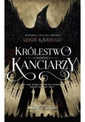 Królestwo kanciarzy - Leigh Bardugo - książka fantasy wyd. 2017