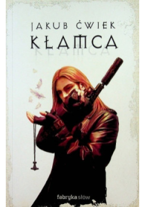 Kłamca - Jakub Ćwiek - książka fantasy wyd. 2005
