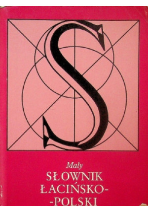 Mały słownik Łacińsko Polski - Józef Korpanty - książka  wyd. 2007