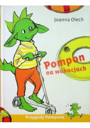 Pompon na wakacjach - Joanna Olech - książka  wyd. 2013