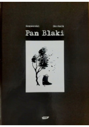 Pan Blaki - Mateusz Skutnik, Karol Konwerski - książka  wyd. 2007