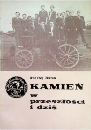 Kamień w przeszłości i dziś - Andrzej Rurak - książka historyczna wyd. 1991