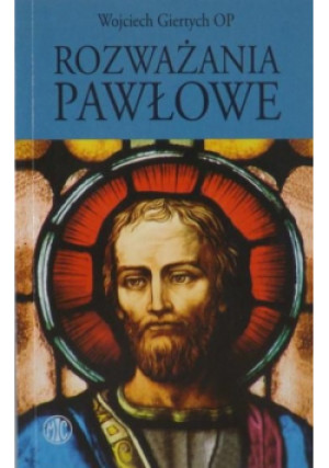 Rozważania Pawłowe - Wojciech Giertych - książka  wyd. 2008