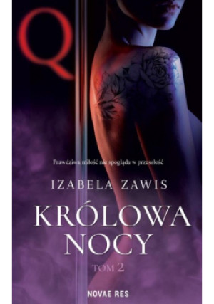 Królowa nocy Tom 2 - Izabela Zawis - książka  wyd. 2022
