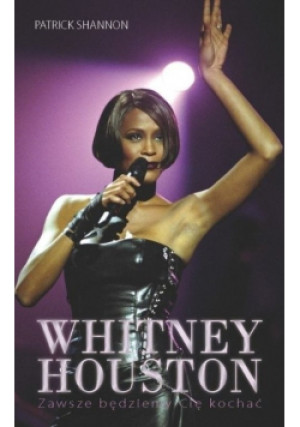 Whitney Houston - Patrick Shannon - książka  wyd. 2012