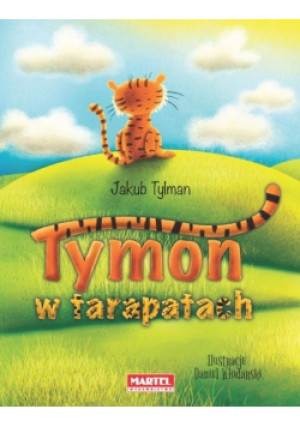 Tymon w tarapatach - Tylman Jakub - książka  wyd. 2020