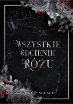 Wszystkie odcienie różu - Weronika Schmidt - książka  wyd. 2025