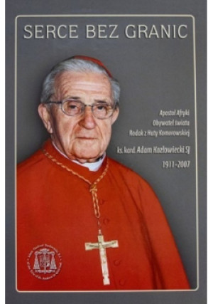 Serce bez granic - Ludwik Grzebień - książka  wyd. 2008
