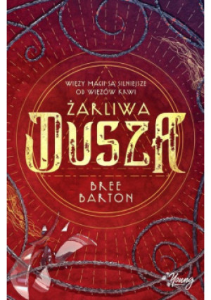 Żarliwa dusza Tom 3 - Bree Barton - książka fantasy wyd. 2022