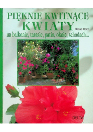 Pięknie kwitnące kwiaty - Halina Heitz - książka  wyd. 2000