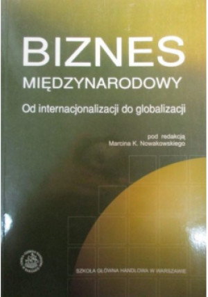 Biznes Międzynarodowy - Marcin Nowakowski - książka  wyd. 2005