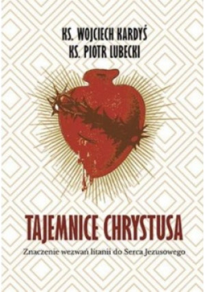 Tajemnice Chrystusa - książka  wyd. 2019