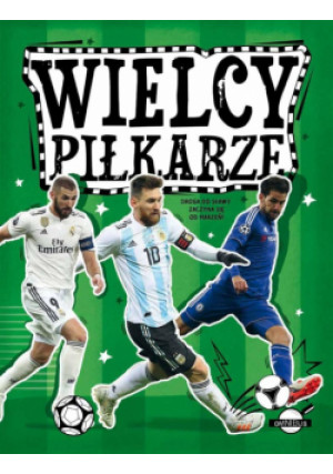 Wielcy piłkarze - Wojciech Zieliński - książka  wyd. 2025