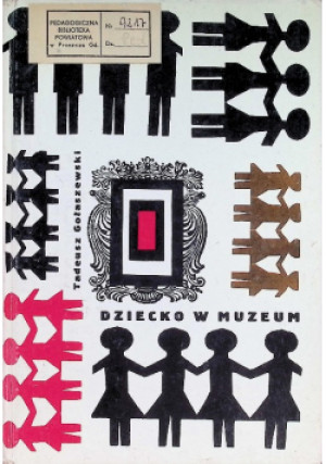 Dziecko w muzeum - Taduesz Gołaszewski - książka  wyd. 1967