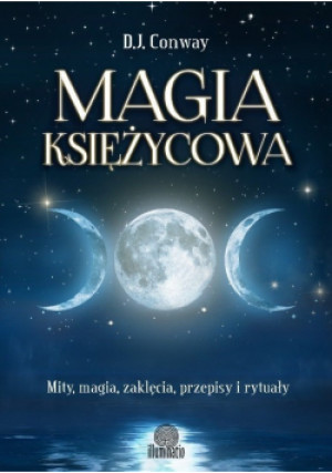 Magia księżycowa - D. J. Conway - książka  wyd. 2016