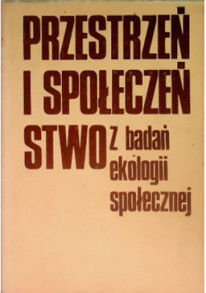 Przestrzeń i społeczeństwo - Zygmunt Pióro - książka  wyd. 1982