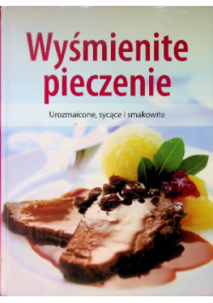 Wyśmienite Pieczenie - książka