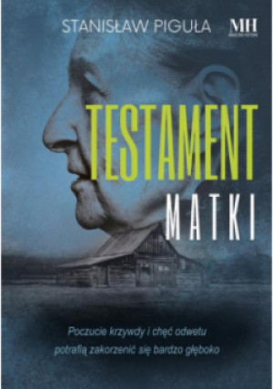 Testament matki - Stanisław Piguła - książka  wyd. 2023