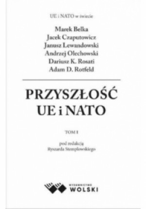 Przyszłości UE i NATO Tom 1 - Ryszard Stemplowski - książka  wyd. 2024