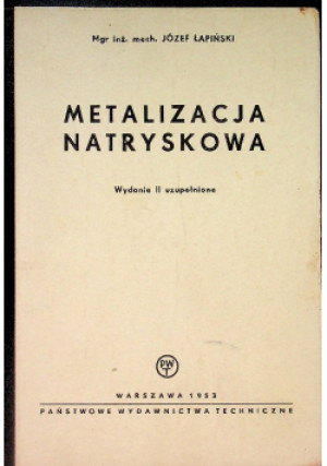 Metalizacja natryskowa - Józef Łapiński - książka  wyd. 1953