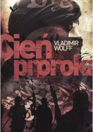 Cień proroka - Vladimir Wolff - książka  wyd. 2015