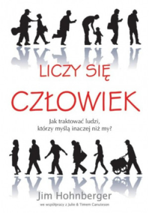 Liczy się człowiek - Jim Hohnberger - książka  wyd. 2007