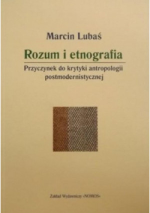 Rozum i etnografia - Marcin Lubuś - książka  wyd. 2003