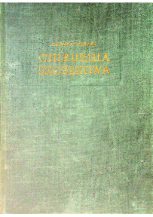 Chirurgia Szczękowa - Henryk Dorski - książka  wyd. 1955