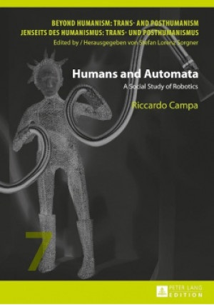 Humans and Automata Tom 7 - Riccardo Campa - książka  wyd. 2015